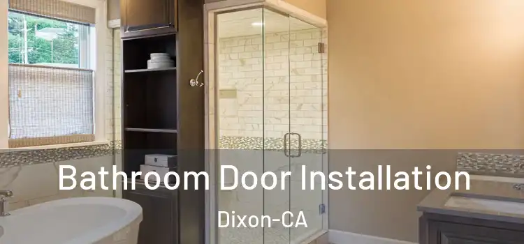 Bathroom Door Installation Dixon-CA