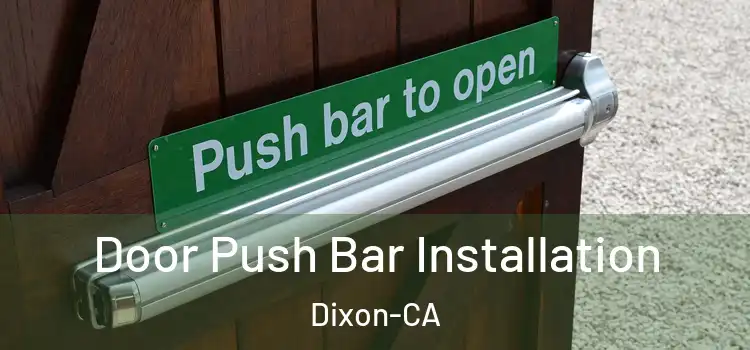 Door Push Bar Installation Dixon-CA