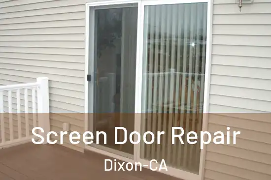 Screen Door Repair Dixon-CA